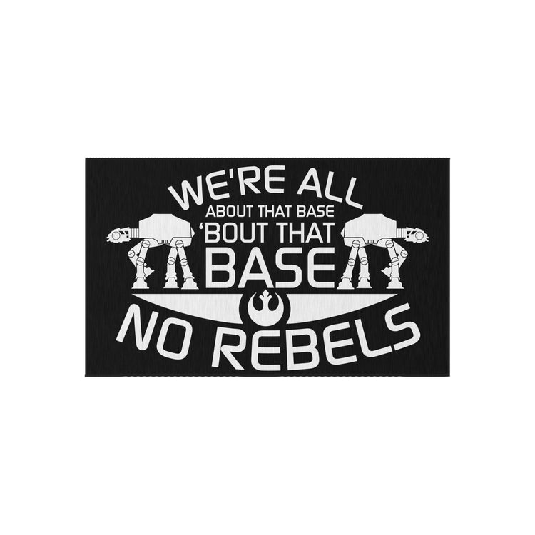 All About The Base No Rebels Outdoor Rugs - Fandom-Made