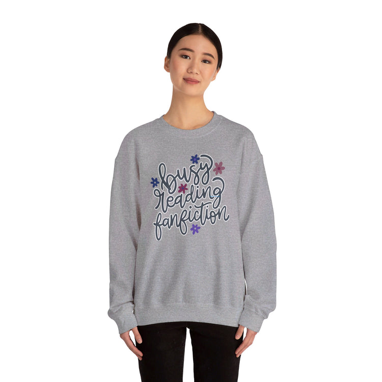 Busy Reading Fan Fiction Sweatshirt - Fandom-Made