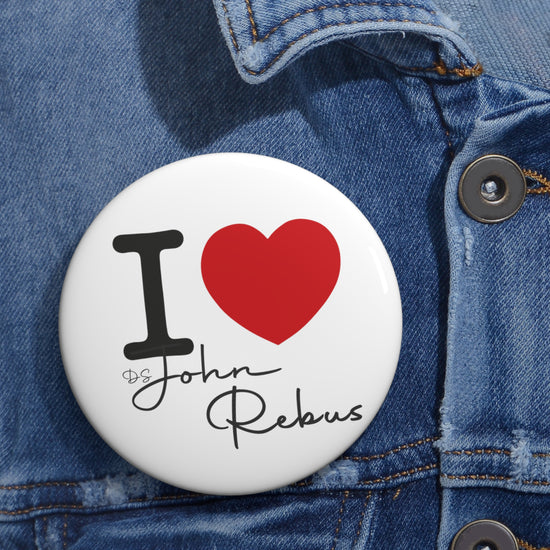 I Love John Rebus Pin - Fandom-Made