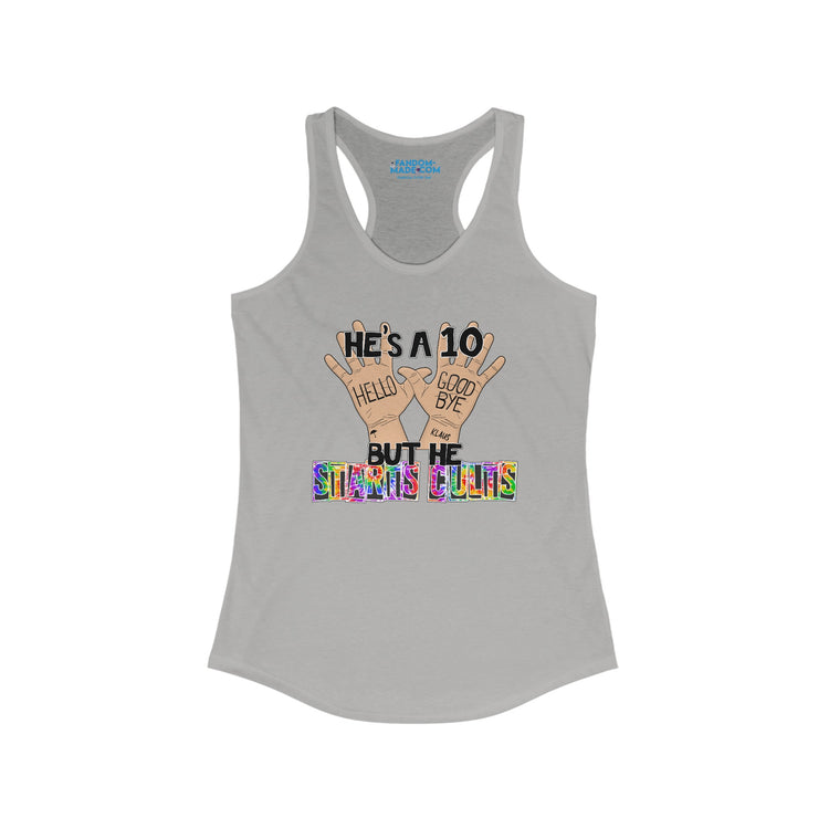 He's a 10 But... Racerback Tank - Fandom-Made