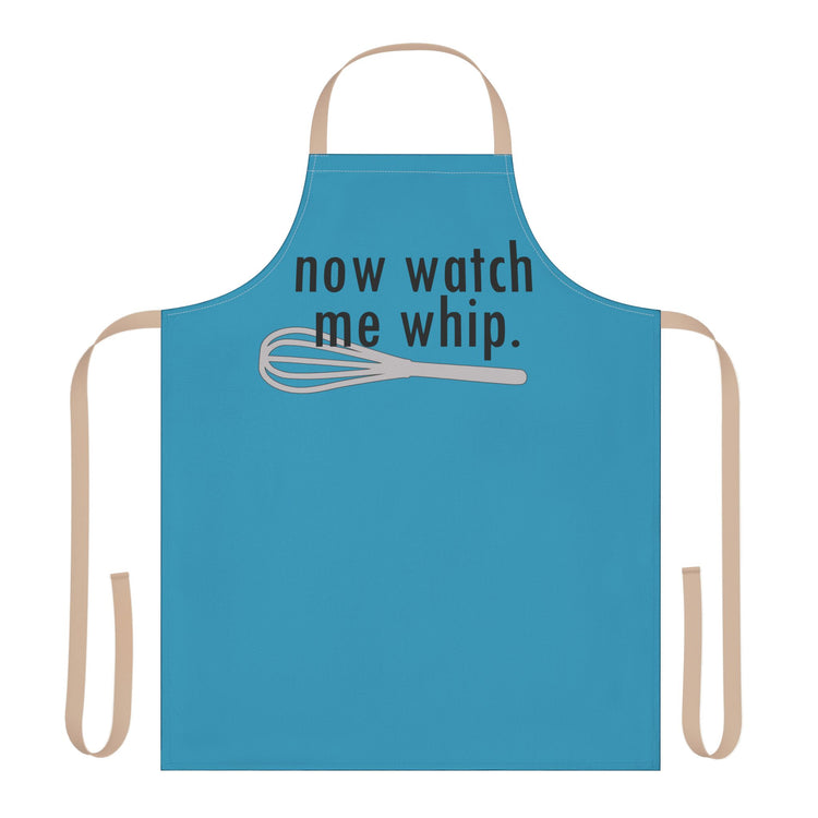 Watch Me Whip Apron - Fandom-Made