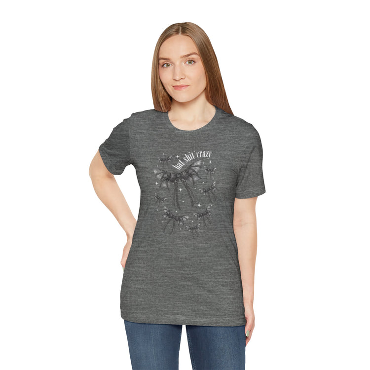 Bat Shit Crazy T-Shirt - Fandom-Made