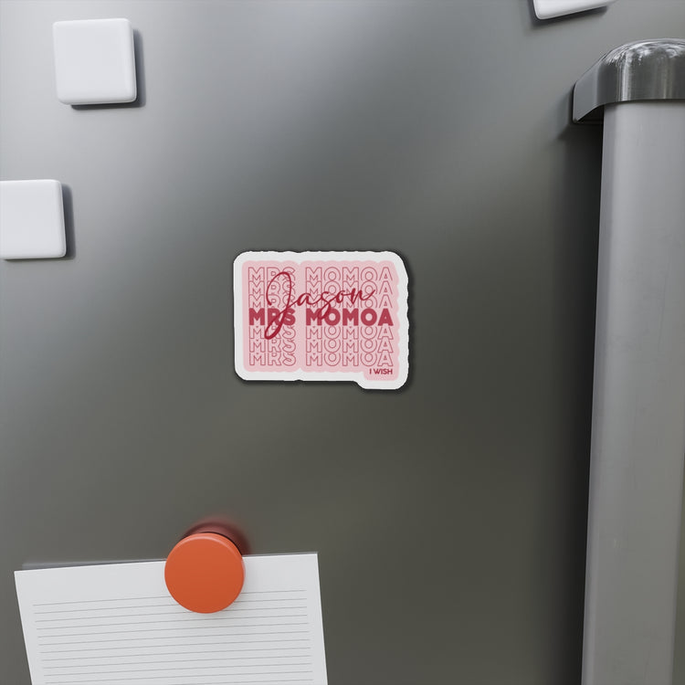 Mrs. Momoa Die-Cut Magnet