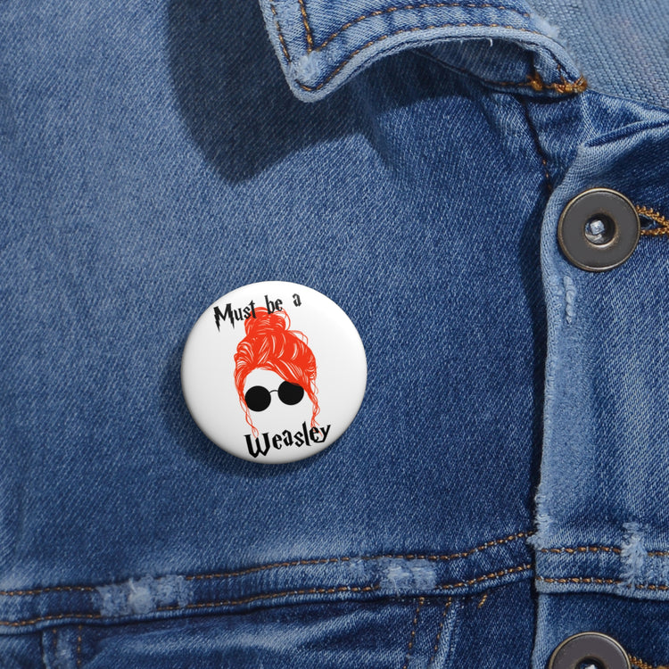 Must Be a Weasley Pin - Fandom-Made