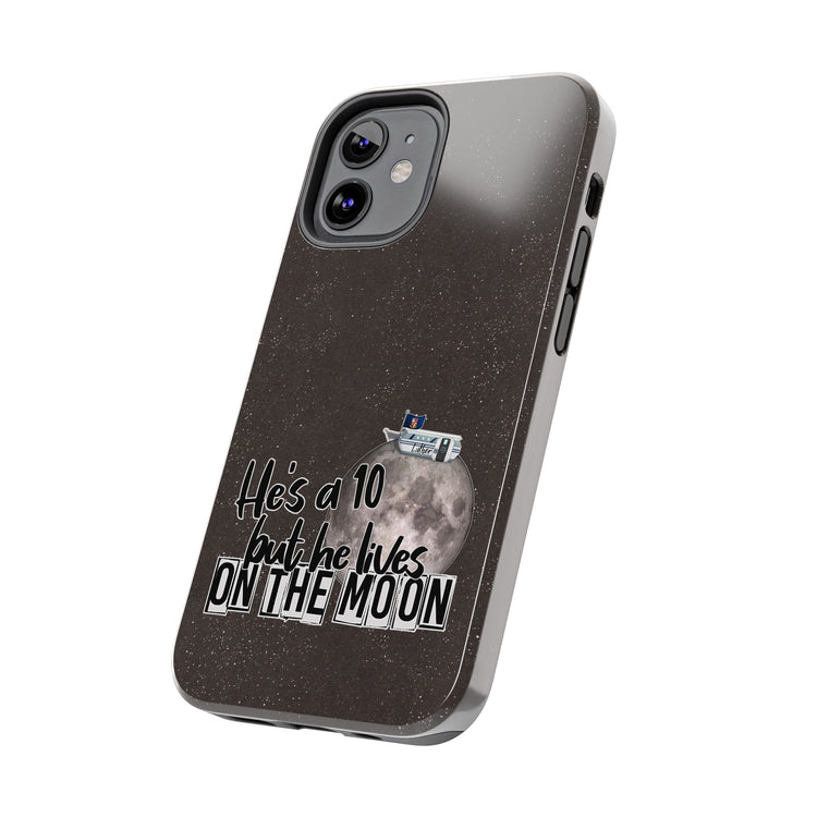 He's a 10 But... Phone Case - Fandom-Made