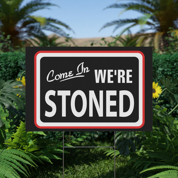 Come In We're... Plastic Yard Sign - Fandom-Made