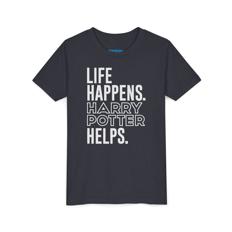 Life Happens Harry Potter Helps Youth Tee - Fandom-Made