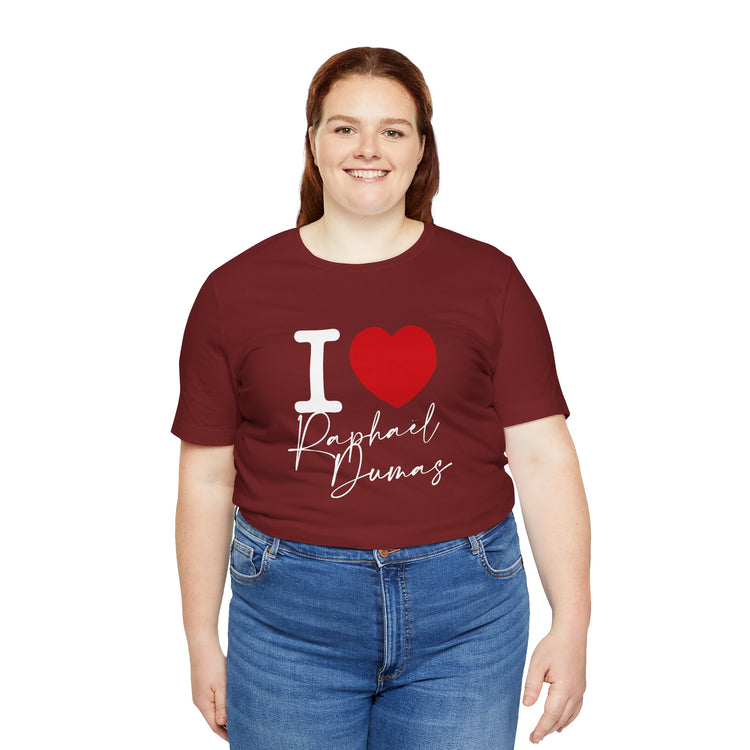 I Love Raphaël Dumas T-Shirt - Fandom-Made