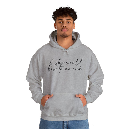She Would Bow To No One Hoodie - Fandom-Made