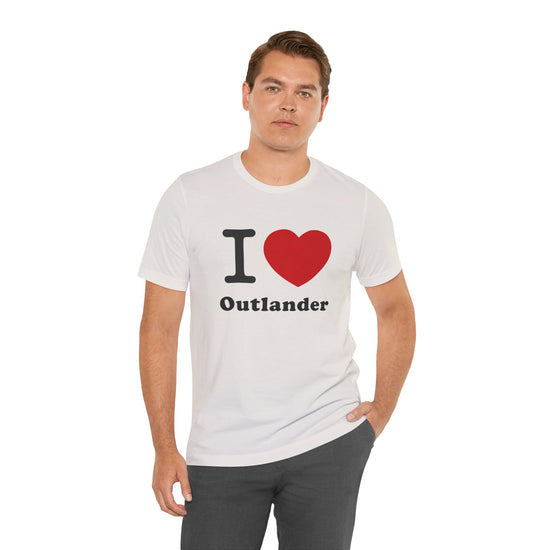 I Love Outlander T-Shirt - Fandom-Made