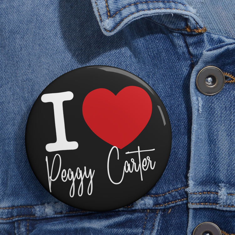 I Love Peggy Carter Pin - Fandom-Made