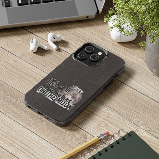 He's a 10 But... Phone Case - Fandom-Made