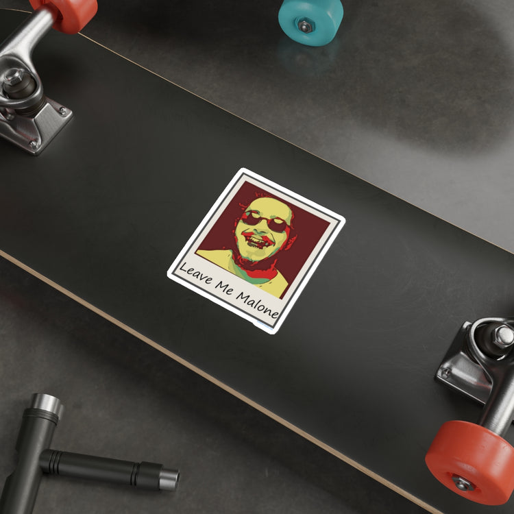 Leave Me Malone Die-Cut Stickers - Fandom-Made