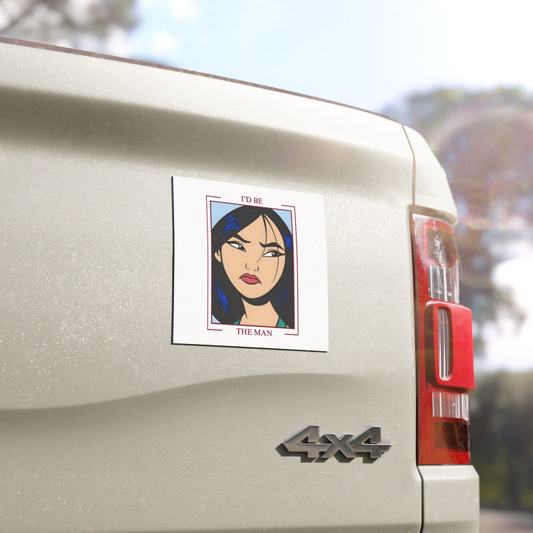 I'd Be The Man Car Magnet