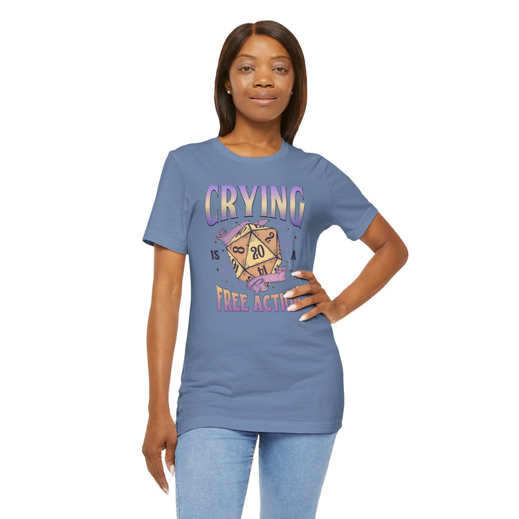 Crying Is a Free Action Unisex T-Shirt - Fandom-Made