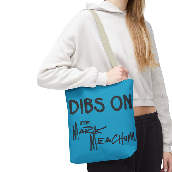 Dibs On Mark Meachum Tote Bag - Fandom-Made