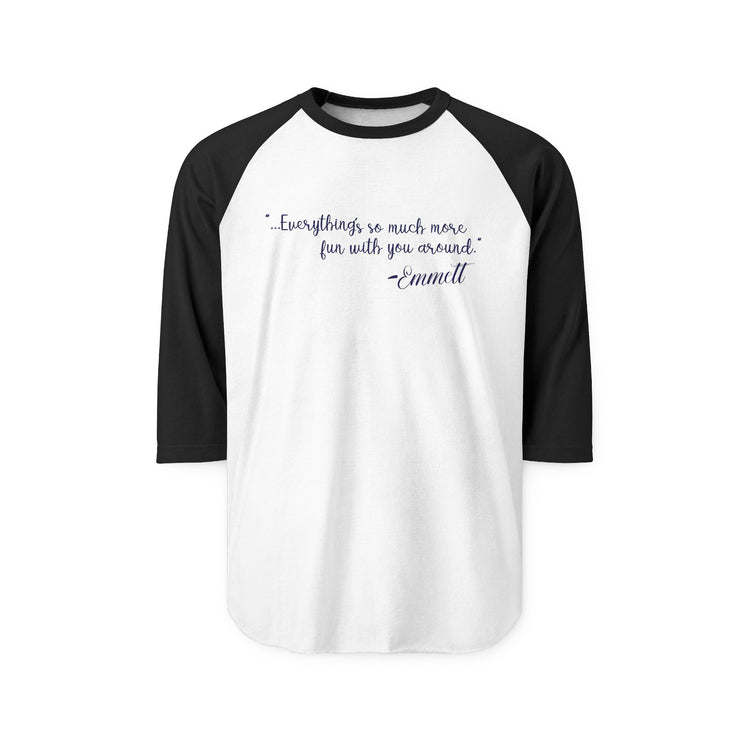 So Much More Fun 3/4 Raglan Shirt - Fandom-Made