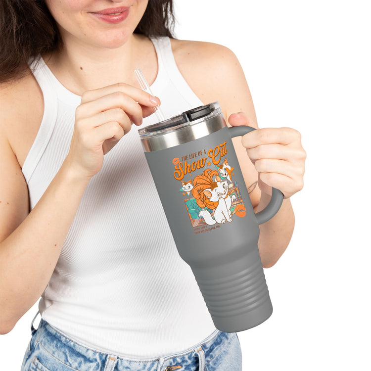 Life Of a Show Cat Insulated Tumbler