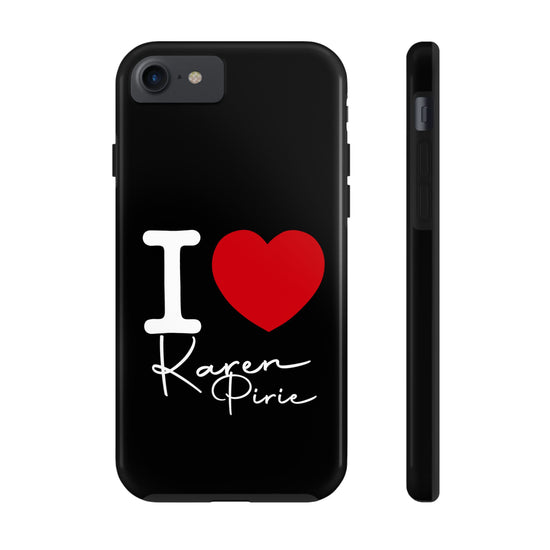 I Love Karen Pirie Phone Case - Fandom-Made