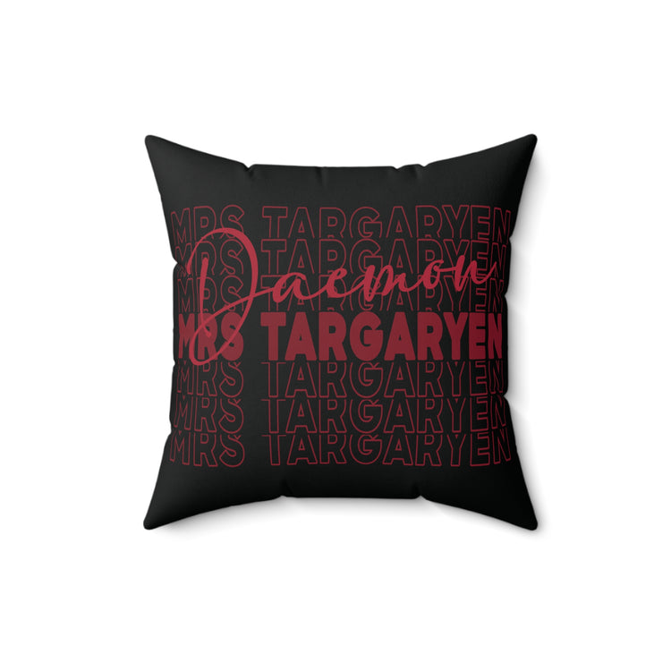 Mrs. Daemon Targaryen Faux Suede Square Pillow