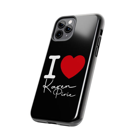 I Love Karen Pirie Phone Case - Fandom-Made