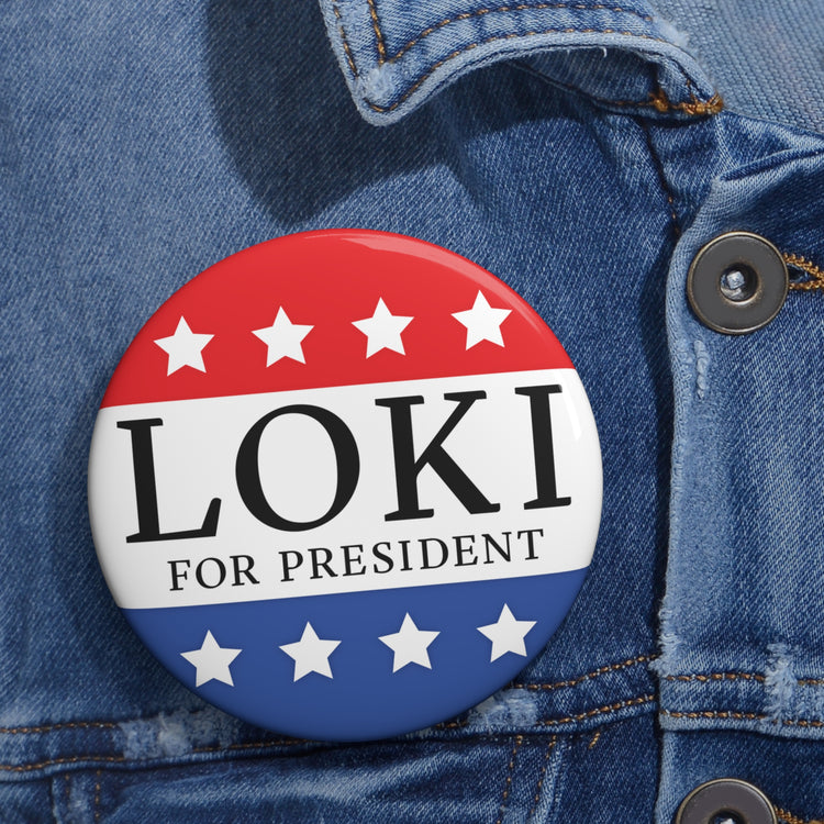 Loki For President Pins - Fandom-Made