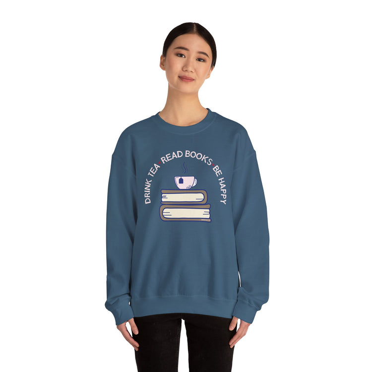 Drink Team Read Books Be Happy Sweatshirt - Fandom-Made