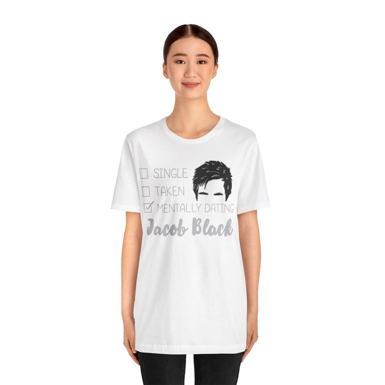 Mentally Dating Jacob Black Unisex T-Shirt - Fandom-Made