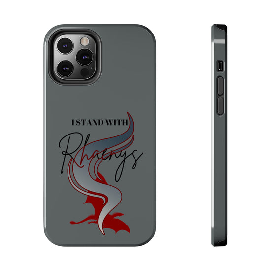 I Stand With Rhaenys Phone Case - Fandom-Made