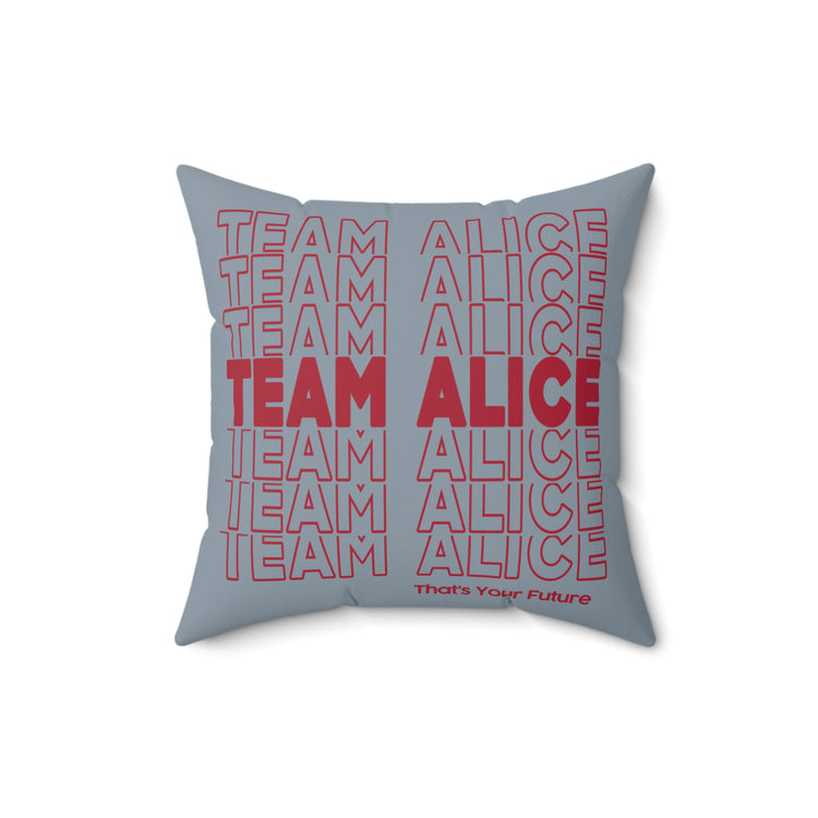 Team Alice Faux Suede Square Pillow