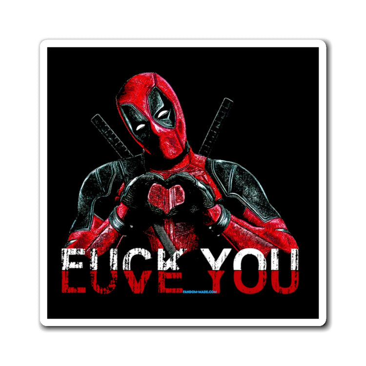 Deadpool Fuck Love Magnets - Fandom-Made