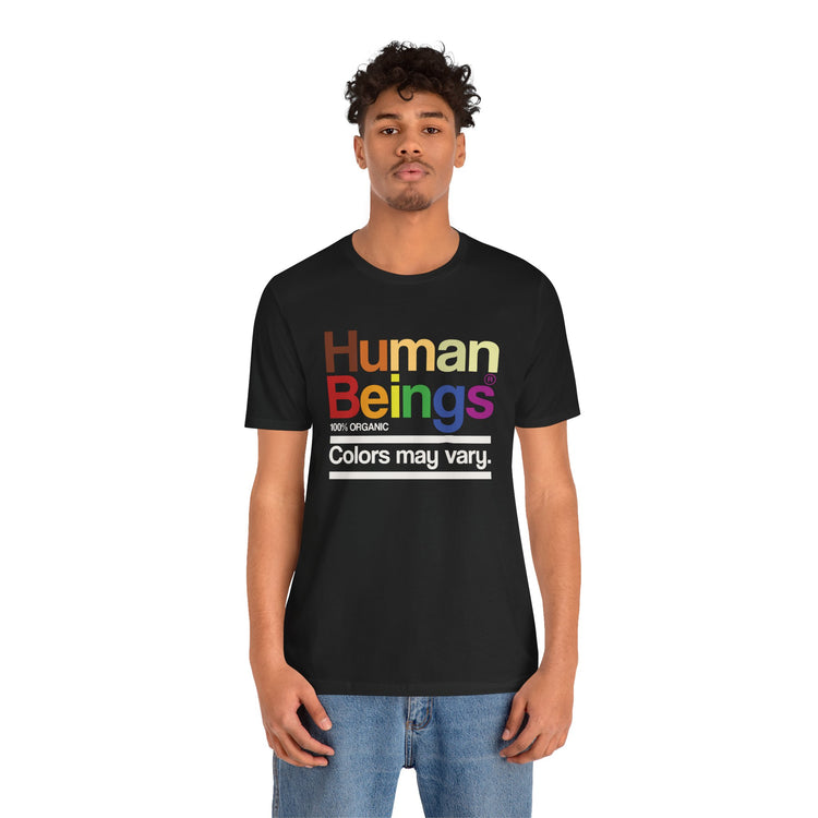 Human Beings T-Shirt - Fandom-Made