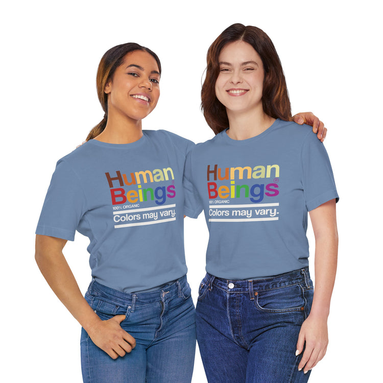 Human Beings T-Shirt - Fandom-Made