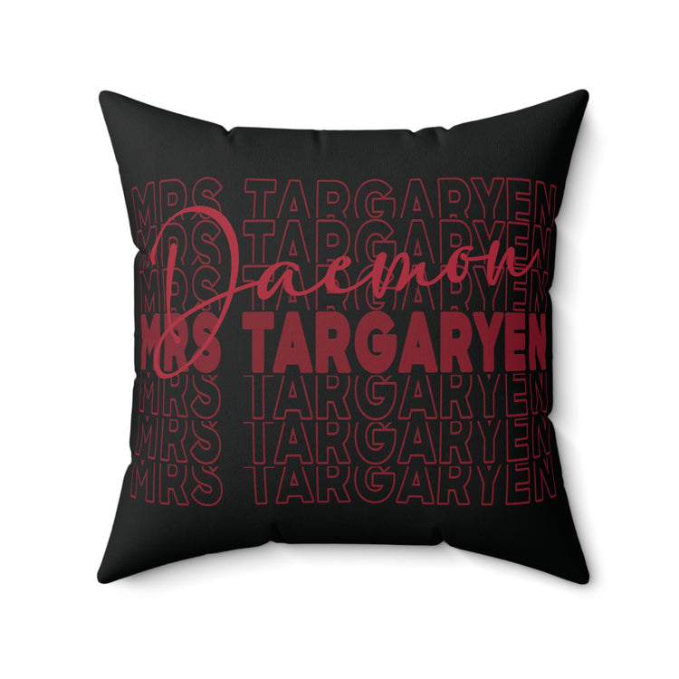 Mrs. Daemon Targaryen Faux Suede Square Pillow