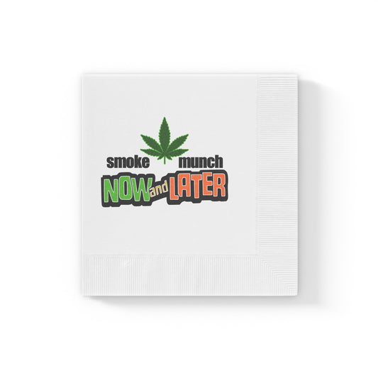 Smoke Now Munch Later Napkins - Fandom-Made