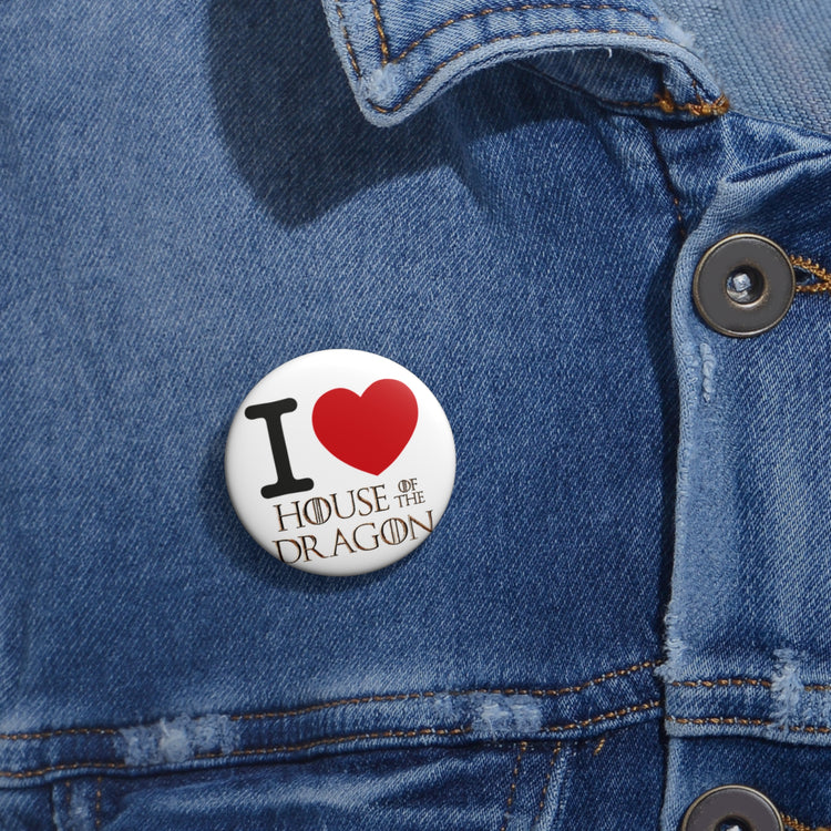 I Love House of the Dragon Pin - Fandom-Made