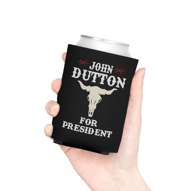 John Dutton For President Can Cooler - Fandom-Made