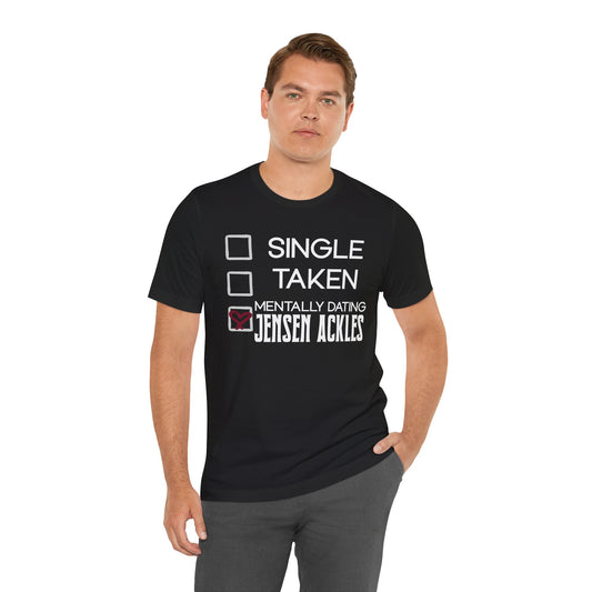 Mentally Dating Jensen Ackles Unisex T-Shirt - Fandom-Made