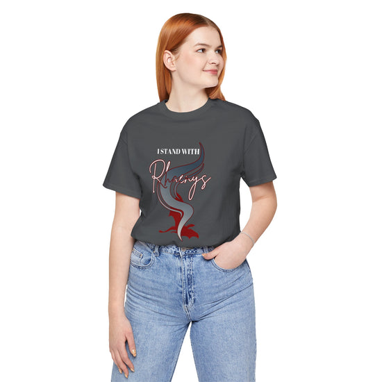 I Stand With Rhaenys T-Shirt - Fandom-Made