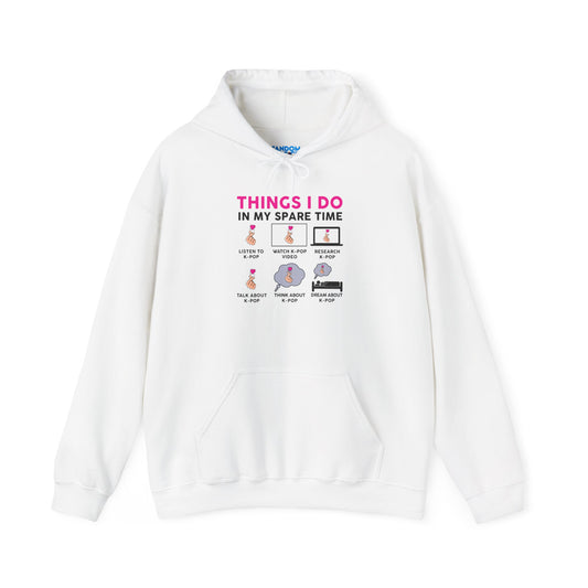 Things I Do In My Spare Time Kpop Unisex Hoodie - Fandom-Made
