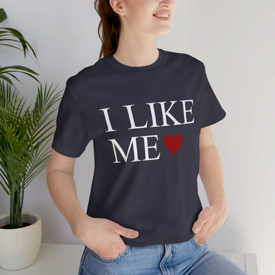 I Like Me Unisex T-Shirt - Fandom-Made