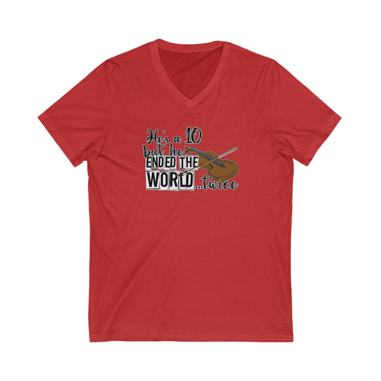 He's a 10 But... V-Neck Tee - Fandom-Made