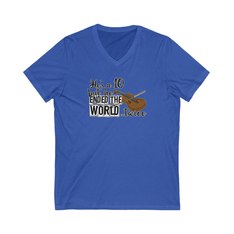 He's a 10 But... V-Neck Tee - Fandom-Made