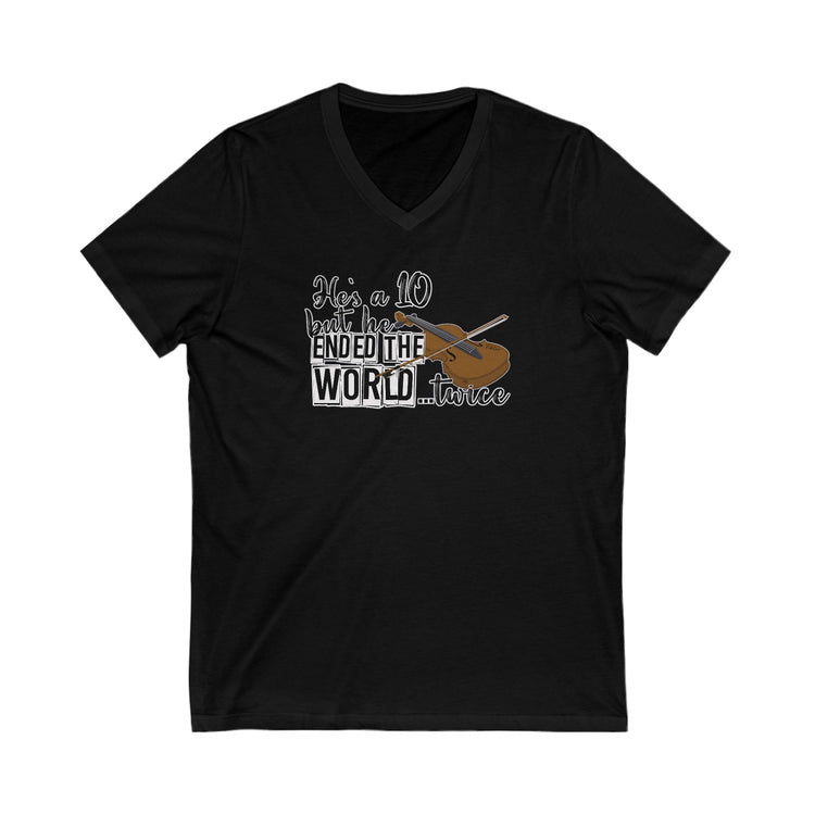 He's a 10 But... V-Neck Tee - Fandom-Made