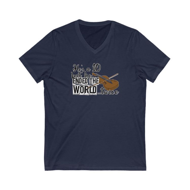 He's a 10 But... V-Neck Tee - Fandom-Made