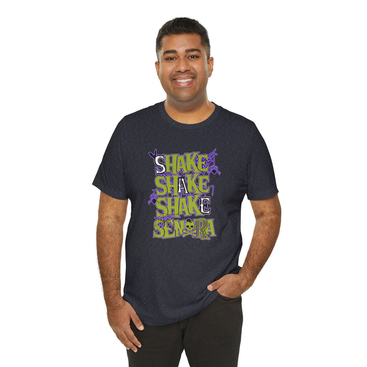 Shake Señora Unisex T-Shirt - Fandom-Made
