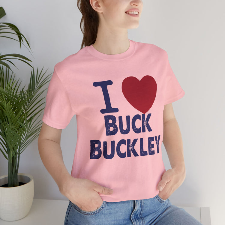 I Love Buck Buckley Unisex T-Shirt - Fandom-Made