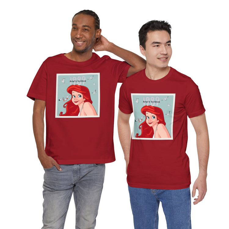 Ariel's Version Unisex T-Shirt - Fandom-Made