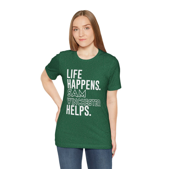 Life Happens Sam Winchester Helps T-Shirt - Fandom-Made