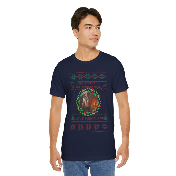 All I Want For Christmas Is Klaus Mikaelson Unisex T-Shirt - Fandom-Made
